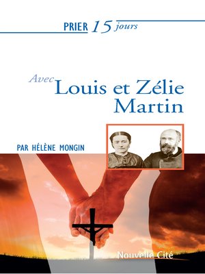 cover image of Prier 15 jours avec Louis et Zélie Martin